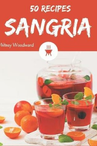 Cover of 50 Sangria Recipes