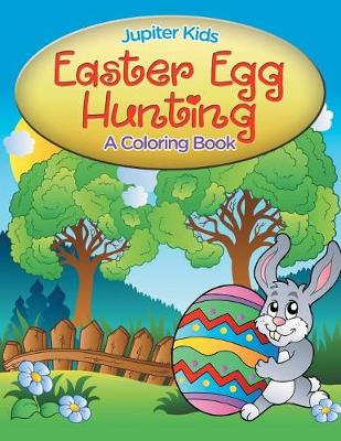 Book cover for Easter Egg Hunting (A Coloring Book)