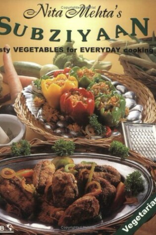 Cover of Subziyaan - Tasty Vegetables for Everyday Cooking