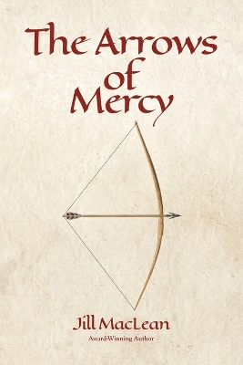 Book cover for The Arrows of Mercy