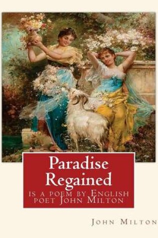 Cover of Paradise Regained, is a poem by English poet John Milton (poetry)