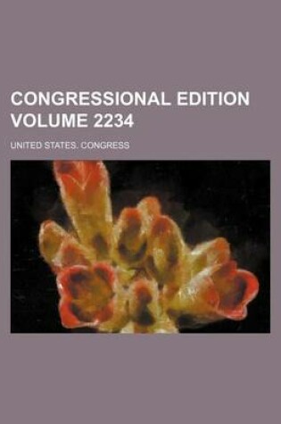 Cover of Congressional Edition Volume 2234