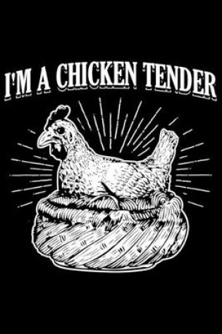 Cover of I'm A Chicken Tender