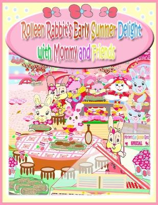 Book cover for Rolleen Rabbit's Early Summer Delight with Mommy and Friends