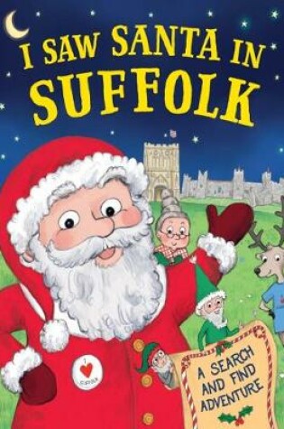 Cover of I Saw Santa in Suffolk