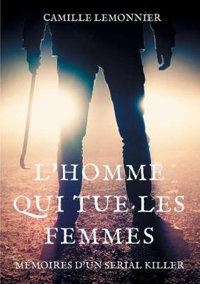 Book cover for L'Homme qui tue les femmes