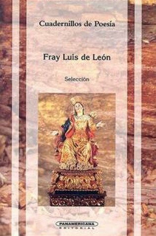 Cover of Fray Luis de Leon: Seleccion