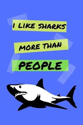 Cover of I Like Sharks More Than People