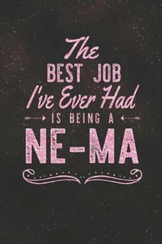 Cover of The Best Job I've Ever Had Is Being A Ne-Ma