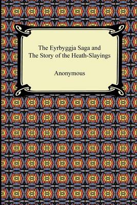 Book cover for The Eyrbyggja Saga and the Story of the Heath-Slayings