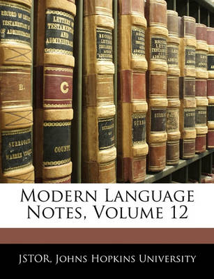 Book cover for Modern Language Notes, Volume 12