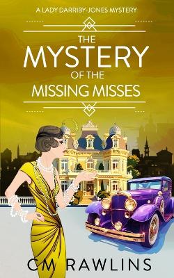 Book cover for The Mystery of the Missing Misses