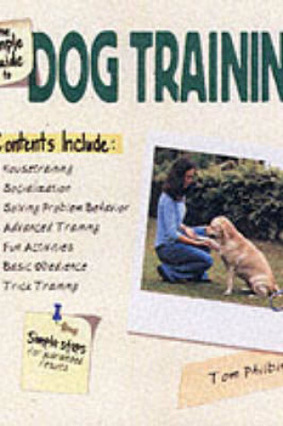 Cover of The Simple Guide to Dog Training