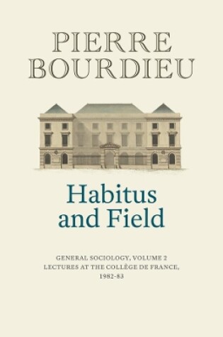 Cover of Habitus and Field