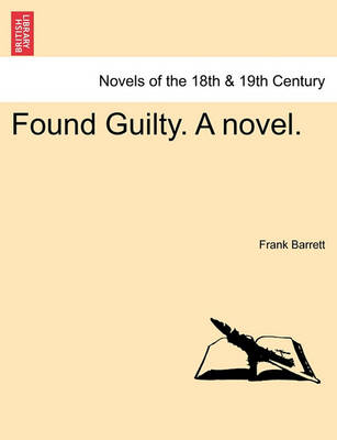 Book cover for Found Guilty. a Novel.