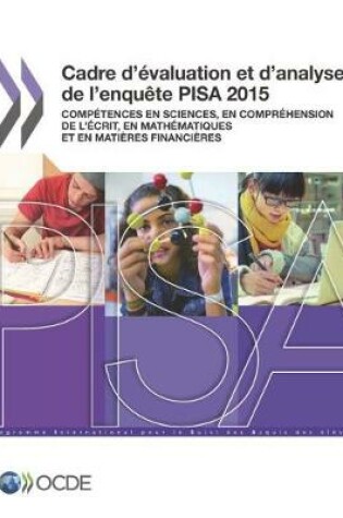 Cover of PISA Cadre d'�valuation et d'analyse de l'enqu�te PISA 2015