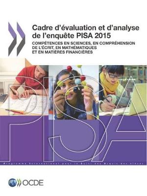 Book cover for PISA Cadre d'�valuation et d'analyse de l'enqu�te PISA 2015