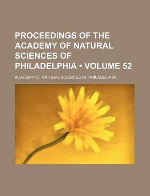 Book cover for Proceedings of the Academy of Natural Sciences of Philadelphia (Volume 52)