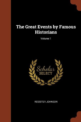 Book cover for The Great Events by Famous Historians; Volume 1