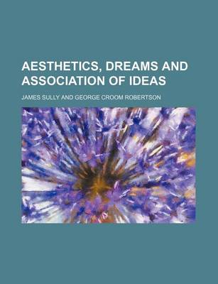 Book cover for Aesthetics, Dreams and Association of Ideas