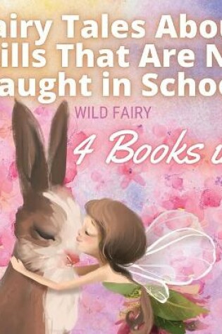 Cover of Fairy Tales About Skills That Are Not Taught in School