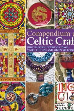 Compendium of Celtic Crafts