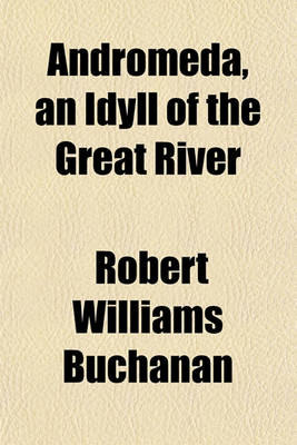 Book cover for Andromeda, an Idyll of the Great River