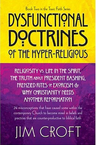 Cover of Dysfunctional Doctrines of the Hyper-Religious