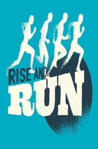 Cover of Rise And Run