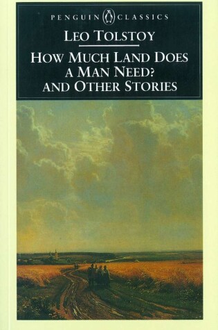 Cover of How Much Land Does a Man Need? & Other Stories