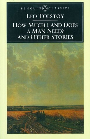 Book cover for How Much Land Does a Man Need? & Other Stories