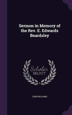 Book cover for Sermon in Memory of the Rev. E. Edwards Beardsley
