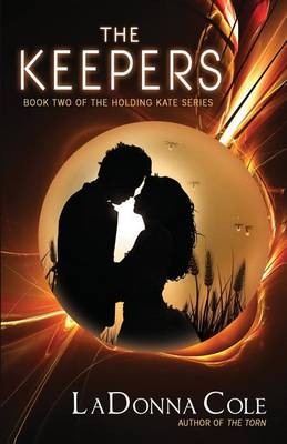 Book cover for The Keepers Book Two of the Holding Kate Series