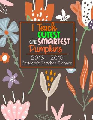 Book cover for 2018-2019 Academic Teacher Planner