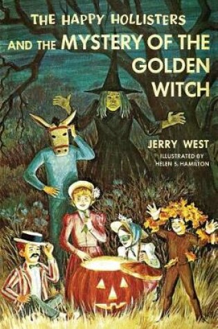 Cover of The Happy Hollisters and the Mystery of the Golden Witch