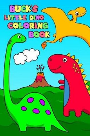 Cover of Buck's Little Dino Coloring Book