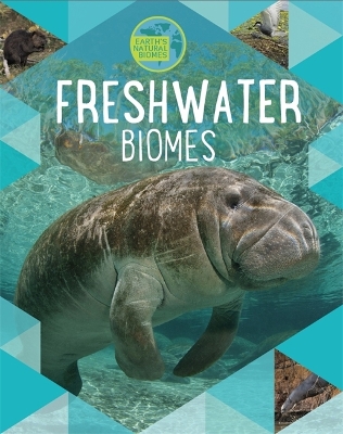 Book cover for Earth's Natural Biomes: Freshwater