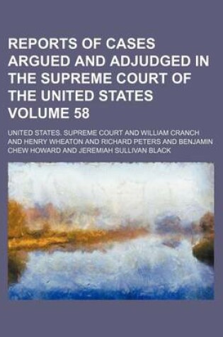 Cover of Reports of Cases Argued and Adjudged in the Supreme Court of the United States Volume 58