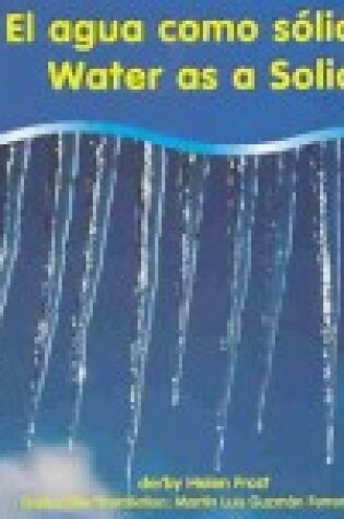 Cover of El Agua Como Solido/Water As A Solid