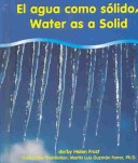 Book cover for El Agua Como Solido/Water As A Solid