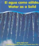 Cover of El Agua Como Solido/Water As A Solid