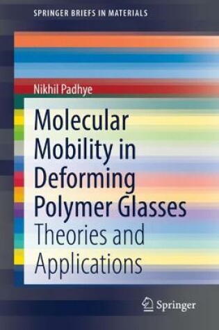 Cover of Molecular Mobility in Deforming Polymer Glasses