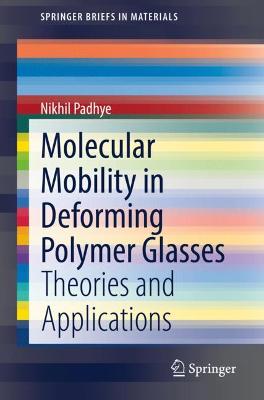 Cover of Molecular Mobility in Deforming Polymer Glasses