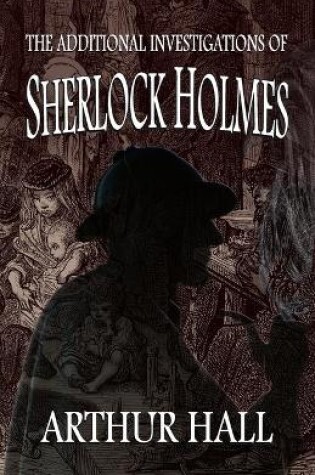 Cover of The Additional Investigations of Sherlock Holmes