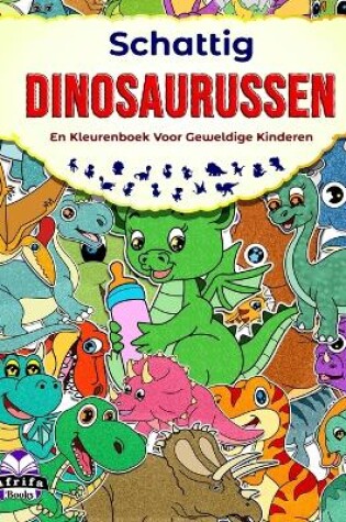 Cover of Schattig dinosaurussen- en kleurenboek voor geweldige kinderen