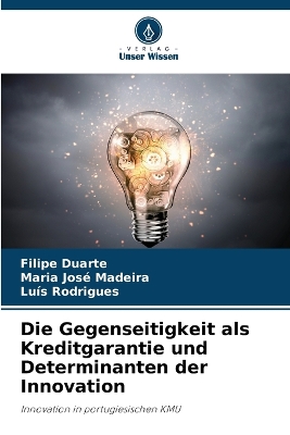 Book cover for Die Gegenseitigkeit als Kreditgarantie und Determinanten der Innovation