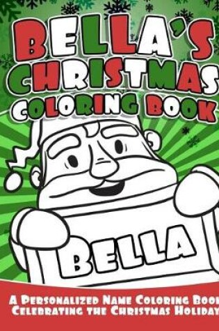 Cover of Bella's Christmas Coloring Book