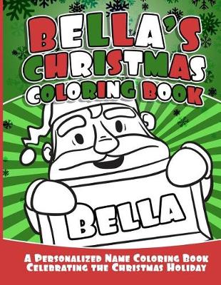 Book cover for Bella's Christmas Coloring Book