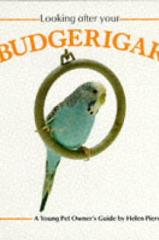 Cover of Looking After Your Budgerigar