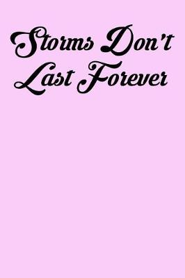 Book cover for Storms Don't Last Forever